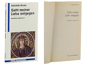Bild des Verkufers fr Geistliches Tagebuch. 2: Geht meiner Liebe entgegen / hrsg. von Dieter Albrecht. 9. Aufl. zum Verkauf von Antiquariat Lehmann-Dronke
