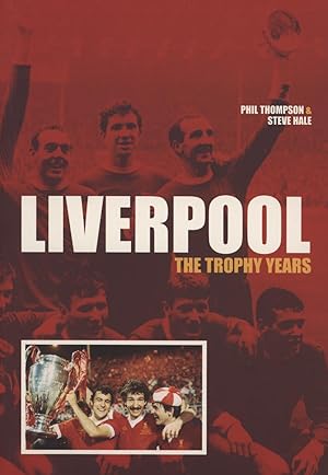 Seller image for LIVERPOOL - THE TROPHY YEARS for sale by Sportspages