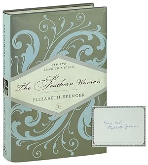 The Southern Woman: New and Selected Fiction [Signed and Inscribed Bookplate Laid in]