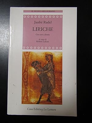 Immagine del venditore per Rudel Jaufr. Liriche. Casa Editrice Le Lettere 1992. venduto da Amarcord libri