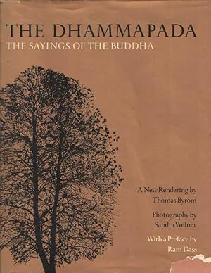 Imagen del vendedor de The Dhammapada. The Sayings of the Buddha. A New Rendering by Thomas Byrom a la venta por Bij tij en ontij ...