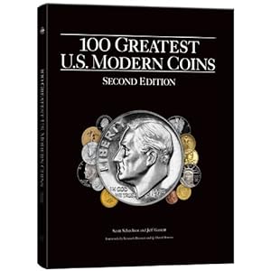 Bild des Verkufers fr 100 Greatest U.S. Modern Coins zum Verkauf von Redux Books