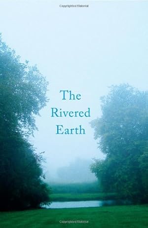 Seller image for The Rivered Earth for sale by WeBuyBooks