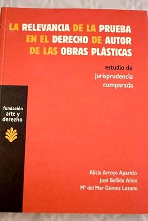 Seller image for La relevancia de la prueba en el derecho de autor de las obras plsticas for sale by Alcan Libros
