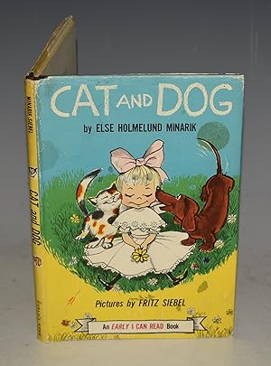 Seller image for Cat and Dog. Pictures by Fritz Siebel. An early I Can Read book. No.4. for sale by PROCTOR / THE ANTIQUE MAP & BOOKSHOP