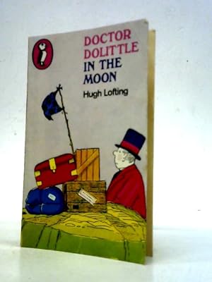 Imagen del vendedor de Doctor Dolittle in the Moon (A Puffin Book) a la venta por World of Rare Books
