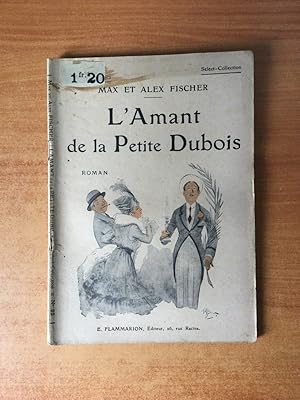 Seller image for L'AMANT DE LA PETITE DUBOIS for sale by KEMOLA