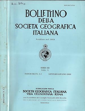 Bild des Verkufers fr Bollettino della Societ Geografica Italiana serie XII Vol. V Fascicolo N. 1-2 2000 zum Verkauf von Biblioteca di Babele