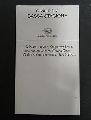 D'Elia Gianni. Bassa stagione. Einaudi. 2003-I