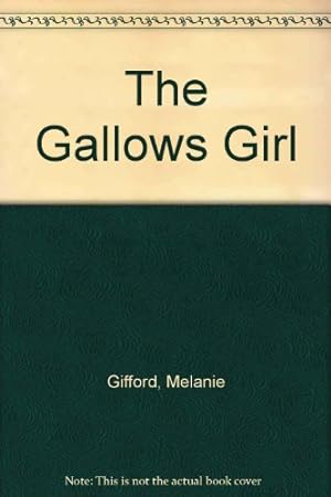 Bild des Verkufers fr The Gallows Girl zum Verkauf von WeBuyBooks