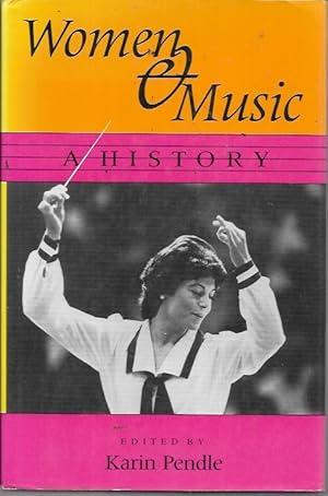 Imagen del vendedor de Women and Music: A History a la venta por Bookfeathers, LLC