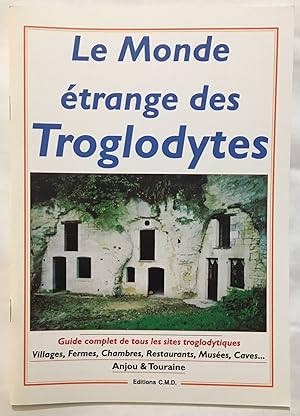 Le monde étrange des troglodytes