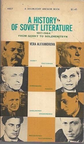 Seller image for A History of Soviet Literature 1917-1964: From Gorky to Solzhenitsyn for sale by Bookfeathers, LLC