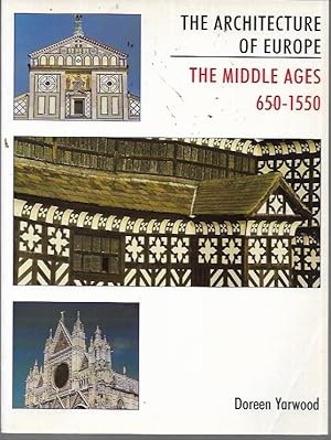 Seller image for The Architecture of Europe Volume 2: The Middle Ages, 650-1550 for sale by Bookfeathers, LLC