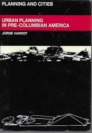 Imagen del vendedor de Urban Planning in Pre-Columbian America (Planning and Citiies Series) a la venta por Bookfeathers, LLC