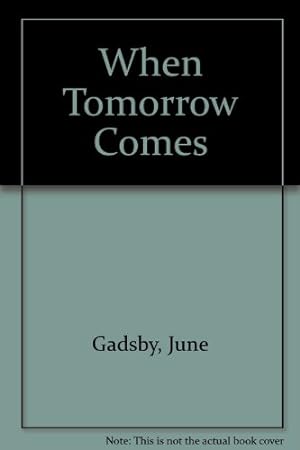 Imagen del vendedor de When Tomorrow Comes a la venta por WeBuyBooks