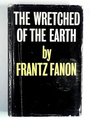 Seller image for The wretched of the Earth for sale by Cotswold Internet Books