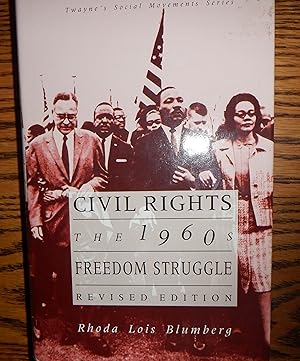 Civil RIghts The 1960s Freedom Struggle