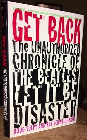 Bild des Verkufers fr Get Back: The Unauthorized Chronicle of The Beatles' Let It Be Disaster zum Verkauf von Pastsport