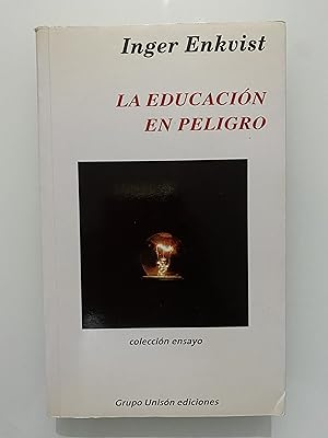 Image du vendeur pour La educacin en peligro mis en vente par Nk Libros