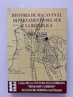 Imagen del vendedor de Historia de Macas en el Departamento del Sur y la Repblica 1822-1922 a la venta por Nk Libros