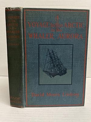 Imagen del vendedor de A VOYAGE TO THE ARCTIC IN THE WHALER AURORA a la venta por Second Story Books, ABAA