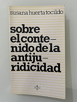 Sobre el contenido de la antijuridicidad