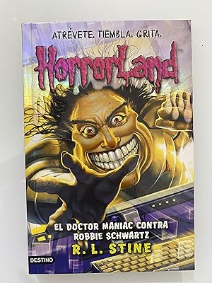 Imagen del vendedor de El Doctor Maniac contra Robbie Schwartz. Horrorland a la venta por Nk Libros