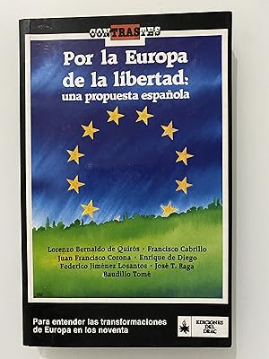Imagen del vendedor de Por la Europa de la libertad: Una propuesta espaola a la venta por Nk Libros