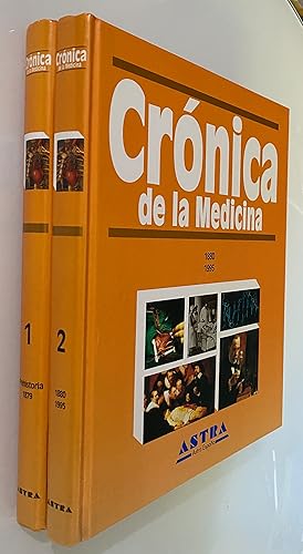 Crónica de la Medicina 1 y 2 (Prehistoria-1879 / 1880-1995) 2 Tomos