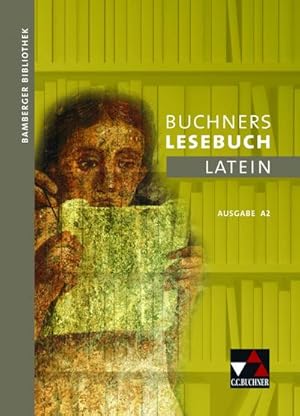 Bild des Verkufers fr Bamberger Bibliothek / Buchners Lesebuch Latein A 2: Lesebcher fr den Lateinunterricht (Bamberger Bibliothek: Lesebcher fr den Lateinunterricht) zum Verkauf von Versandbuchhandlung Kisch & Co.