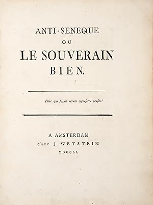 Bild des Verkufers fr L?Anti-Snque ou le Souverain Bien. zum Verkauf von Bonnefoi Livres Anciens