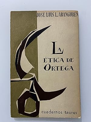 La Ética de Ortega