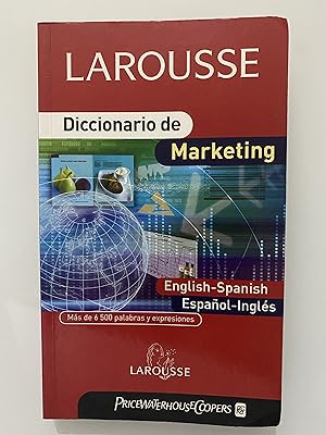 Diccionario de Marketing Larousse Español-Inglés