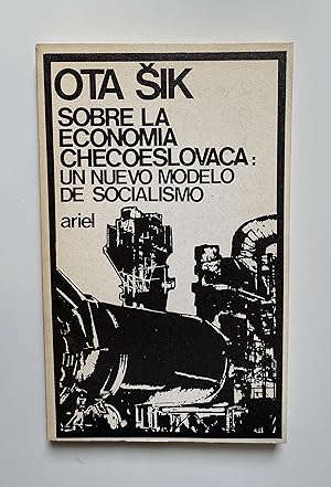 Seller image for Sobre la economa checoslovaca: Un nuevo modelo de socialismo for sale by Nk Libros