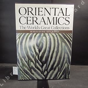 Seller image for Oriental Ceramics. The World's Great Collections. Vol.10, Museum of Fine Arts, Boston. for sale by Librairie-Bouquinerie Le Pre Pnard