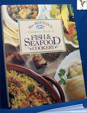 Bild des Verkufers fr Mrs Beeton's Complete Book of Fish & Seafood Cookery zum Verkauf von BookLovers of Bath