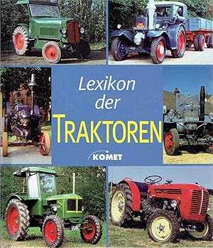 Seller image for Lexikon der Traktoren. for sale by Antiquariat Bernhardt