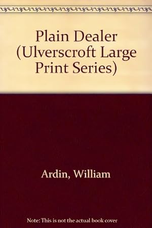 Bild des Verkufers fr Plain Dealer (Ulverscroft Large Print Series) zum Verkauf von WeBuyBooks