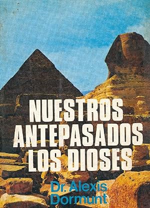 Seller image for Nuestros Antepasados Los Dioses (Spanish Edition) for sale by Von Kickblanc