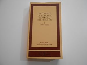 Seller image for Antologa de la poesa espaola del siglo XX. (1900-1939) Edicin, introduccin y notas. TOMO I for sale by Librera Camino Bulnes