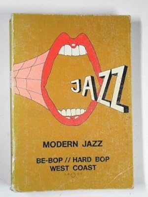 Image du vendeur pour Modern jazz: be-Bop, hard bop, west coast vol. 1 A-D mis en vente par Cotswold Internet Books