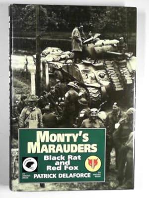Immagine del venditore per Monty's Marauders: Black Rat and Red Fox - 4th and 8th Independent Armoured Brigades in WW2 venduto da Cotswold Internet Books