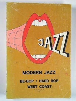 Immagine del venditore per Modern jazz: be-Bop, hard bop, west coast vol. 3 H-M venduto da Cotswold Internet Books