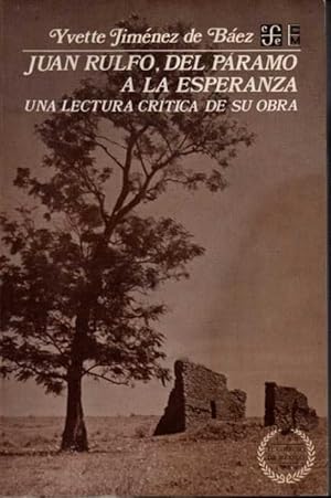 Image du vendeur pour JUAN RULFO, DEL PRAMO A LA ESPERANZA. UNA LECTURA CRTICA DE SU OBRA. mis en vente par Books Never Die