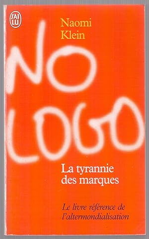 Bild des Verkufers fr No logo - La tyrannie des marques zum Verkauf von LibrairieLaLettre2
