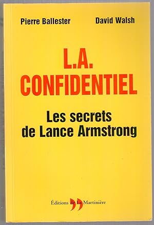 Imagen del vendedor de L.A. Confidentiel - Les secrets de Lance Armstrong a la venta por LibrairieLaLettre2
