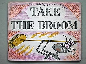 Take The Broom. Signed copy, limited edition.