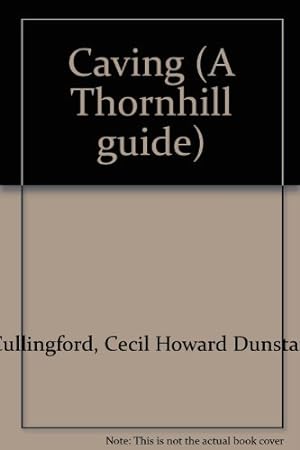 Seller image for Caving: 7 (A Thornhill guide) for sale by WeBuyBooks