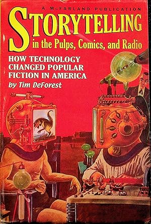 Seller image for Storytelling in the Pulps, Comics, and Radio: How Technology Changed Popular Fiction in America for sale by Stanley Louis Remarkable Books